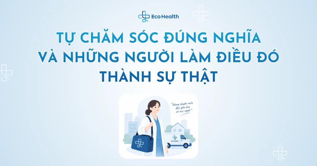Tự chăm sóc đúng nghĩa – và những người làm điều đó thành sự thật