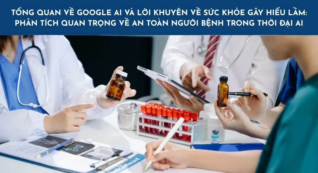 Khi Google trả lời sai về sức khỏe: vì sao một câu tra cứu không thay được bác sĩ đọc kết quả cho bạn?